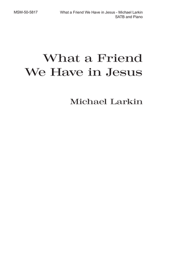 What a Friend We Have in Jesus