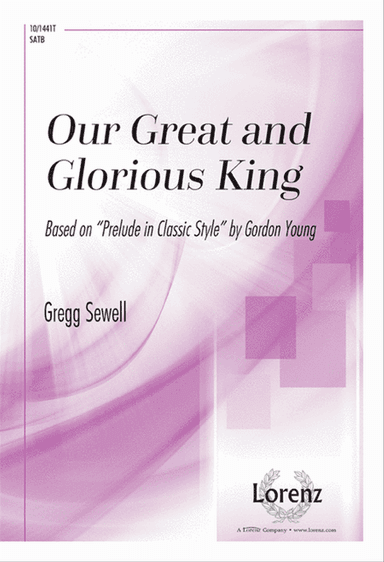 Our Great and Glorious King