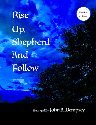 Rise Up, Shepherd and Follow (Alto Sax and Piano)