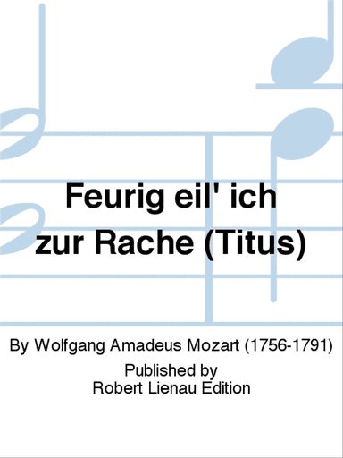 Feurig eil’ ich zur Rache (Titus)