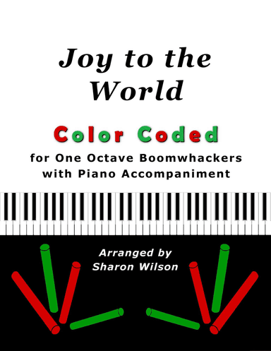 “Joy to the World” for One Octave Boomwhackers® with Piano accompaniment (Color Coded Notes)