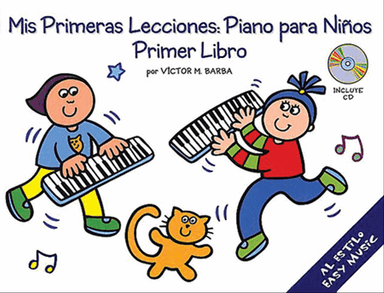 Mis Primeras Lecciones: Piano Para Ni+-os (Primer Libro)