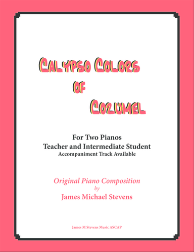 Calypso Colors of Cozumel (Piano Duet for Teacher and Student)