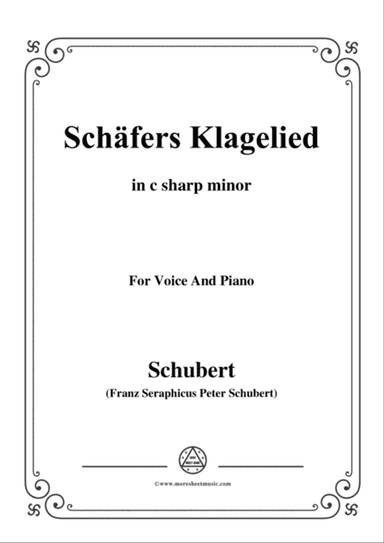 Schubert-Schäfers Klagelied,in c sharp minor,Op.3,No.1,for Voice and Piano