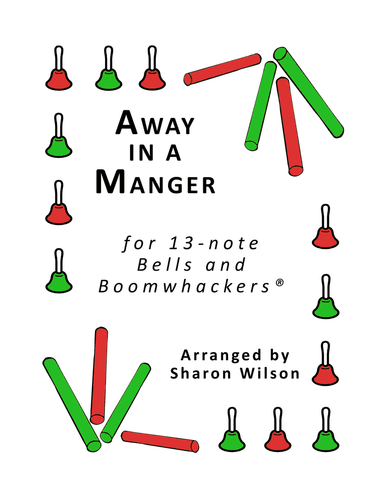 "Away in a Manger" for 13-note Bells and Boomwhackers® (with Black and White Notes)
