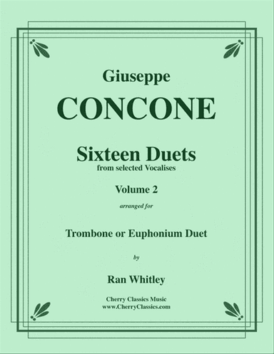Sixteen Duets from selected Vocalises for Trombone or Euphonium, Volume 2