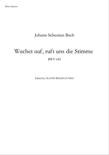 Wachet auf, ruft uns die Stimme - BWV 645 (for Brass Quartet)