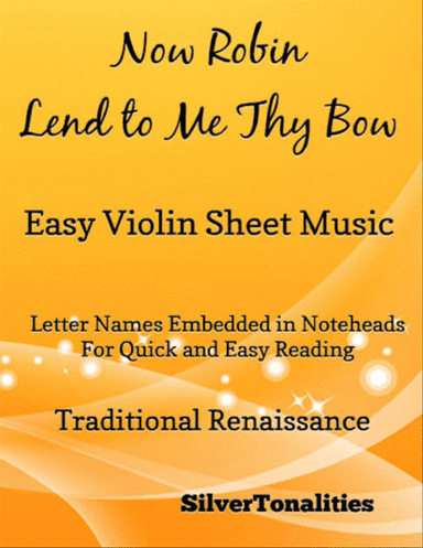Now Robin Lend to Me Thy Bow Easy Violin Sheet Music