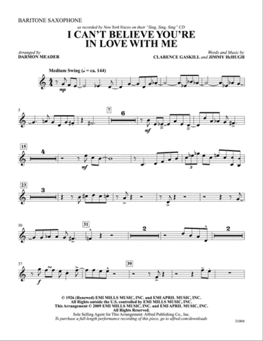 I Can't Believe That You're in Love with Me: E-flat Baritone Saxophone
