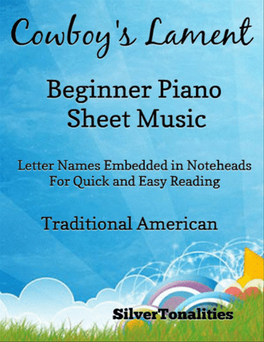 Cowboy's Lament Beginner Piano Sheet Music