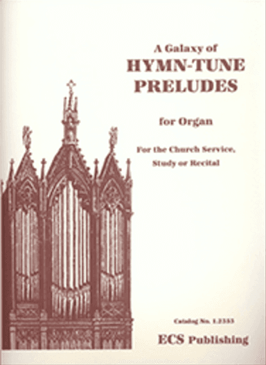 Galaxy of Hymn-Tune Preludes