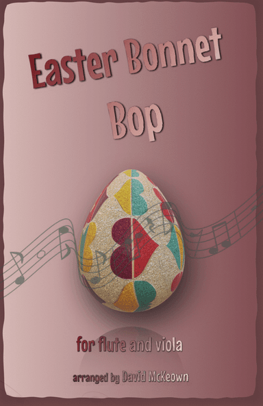 The Easter Bonnet Bop for Flute and Viola Duet