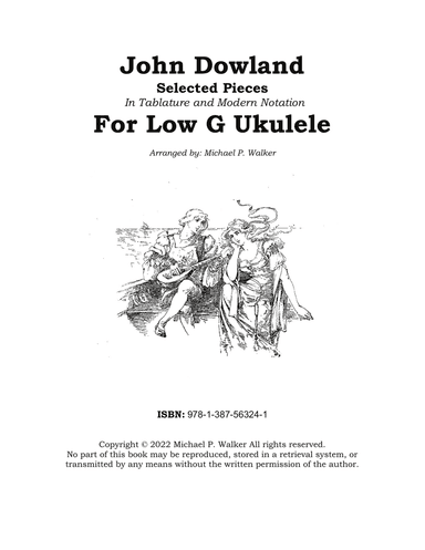 John Dowland: Selected Pieces In Tablature and Modern Notation For Low G Ukulele