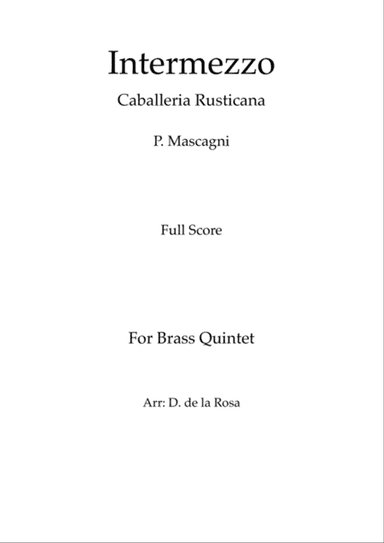 Intermezzo From Cavalleria Rusticana - P. Mascagni - For Brass Quintet (Full Score and Parts)
