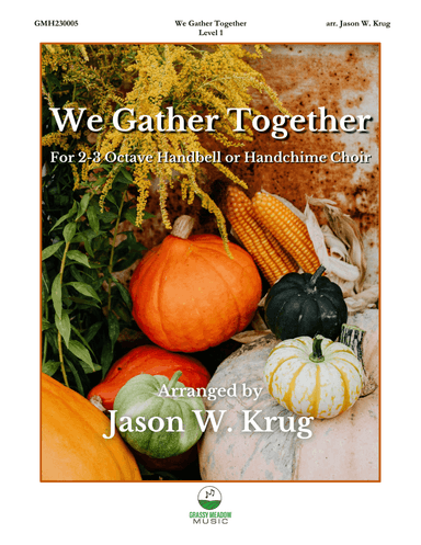 We Gather Together (for 2-3 octave handbell or handchime ensemble) (site license)