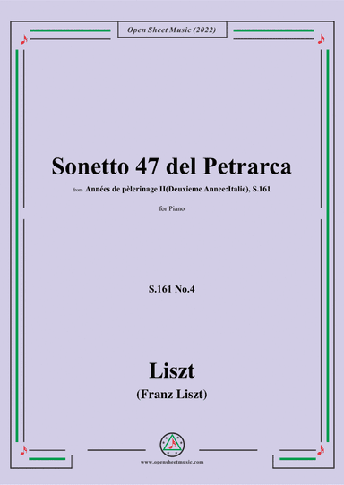 Liszt-Sonetto 47 del Petrarca,S.161 No.4,from Annees de pelerinage II,S.161