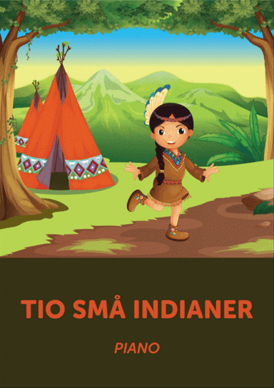 Tio sma indianer