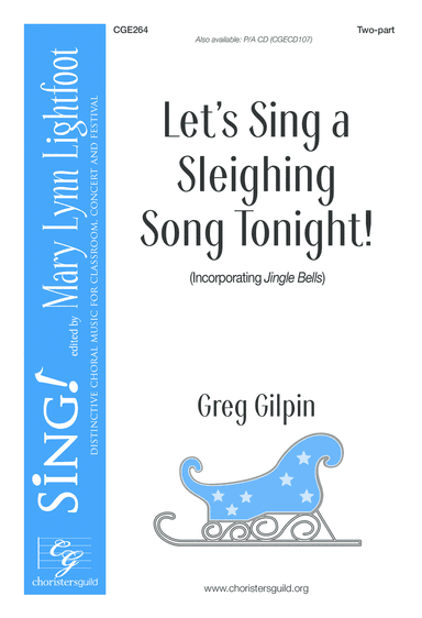 Let's Sing a Sleighing Song Tonight!