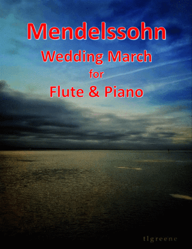 Mendelssohn: Wedding March for Flute & Piano