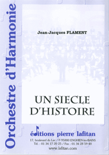 Un Siecle D'Histoire