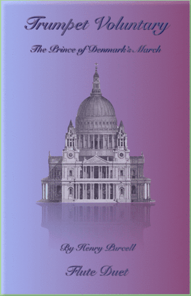 Trumpet Voluntary, (Prince of Denmark's March), Duet for Two Flutes