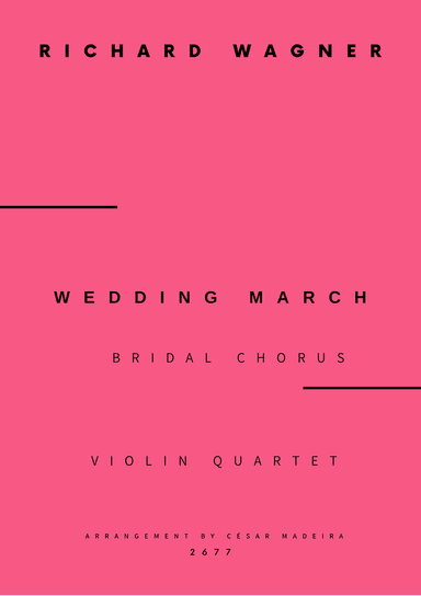Wedding March (Bridal Chorus) - Violin Quartet (Full Score and Parts)