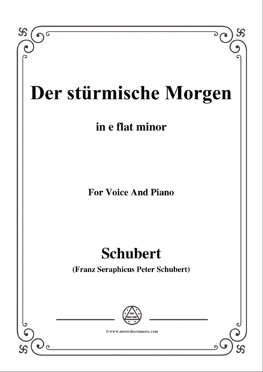Schubert-Der stürmische Morgen,from 'Winterreise',Op.89(D.911) No.18,in e flat minor,for Voice&Piano