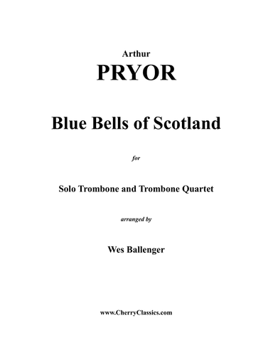 Blue Bells of Scotland for Solo Trombone & Trombone Quartet