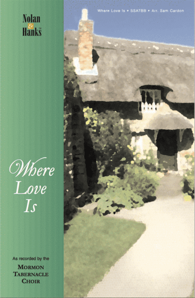 Where Love Is - SSATBB