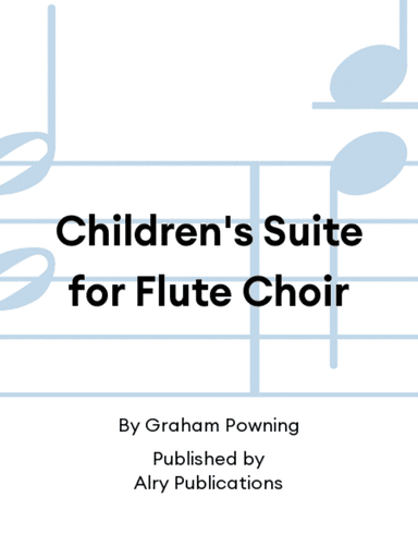 Children's Suite for Flute Choir