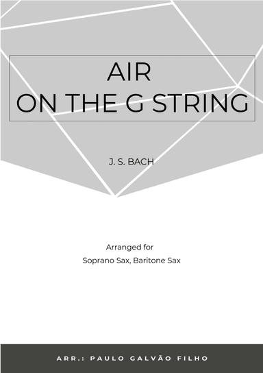 AIR ON THE G STRING - SAX SOPRANO & BARITONE