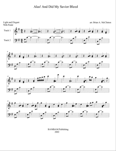 Alas! And Did My Savior Bleed