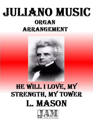 HE WILL I LOVE, MY STRENGTH, MY TOWER - L. MASON (HYMN - EASY ORGAN)