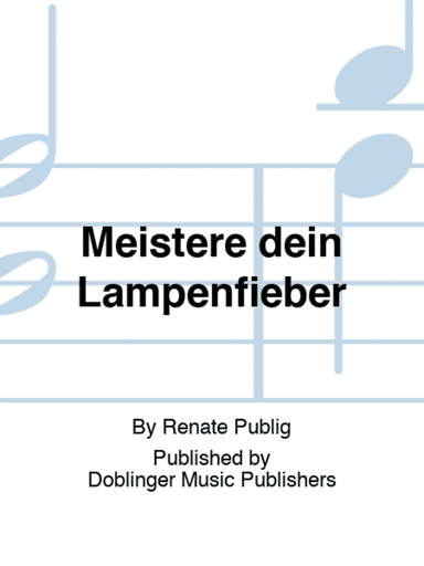 Meistere dein Lampenfieber