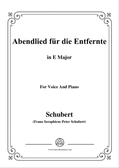 Schubert-Abendlied für die Entfernte,Op.88,in E Major,for Voice&Piano