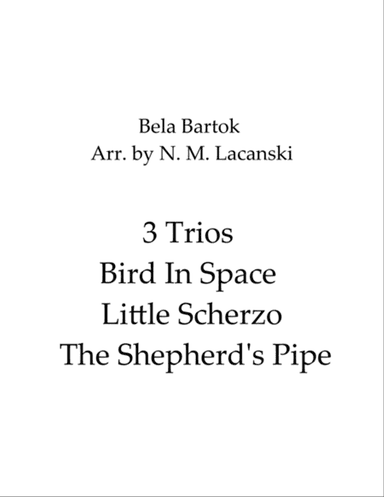 3 Trios Bird In Space Little Scherzo The Shepherd's Pipe