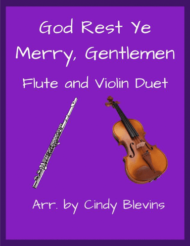 God Rest Ye Merry, Gentlemen, for Flute and Violin