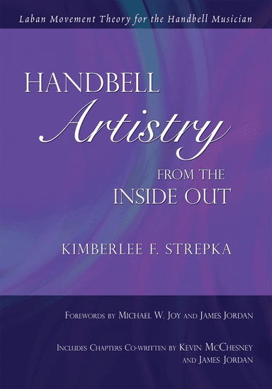 Handbell Artistry from the Inside Out