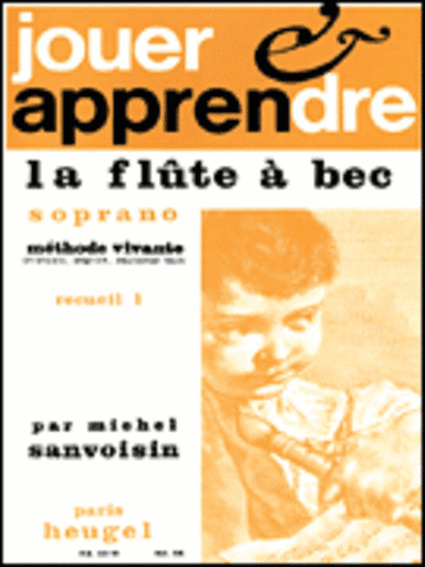 Playing And Learning Soprano Recorder ' Volume 1 (soprano Recorder)