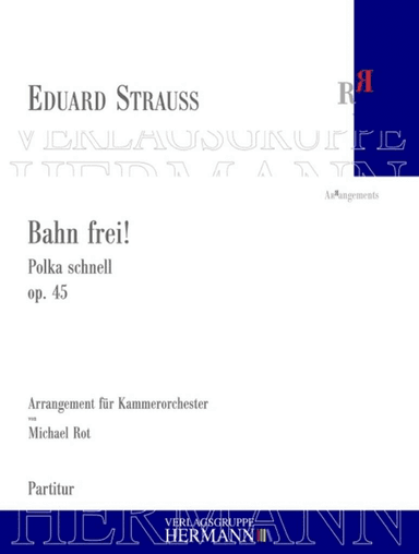 Bahn frei! op. 45