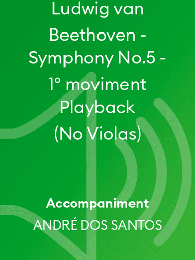 Ludwig van Beethoven - Symphony No.5 - 1º moviment Playback (No Violas)