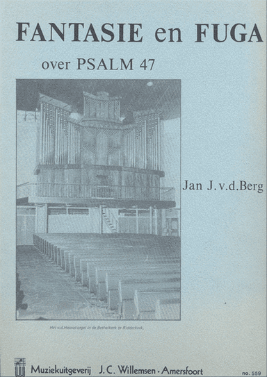 Fantasie & Fuga Over Psalm 47