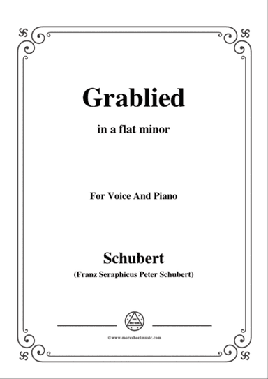 Schubert-Grablied,in a flat minor,D.218,for Voice and Piano