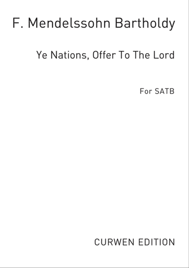 Ye Nations, Offer To The Lord
