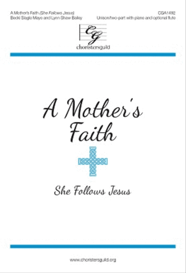 A Mother's Faith (She Follows Jesus)