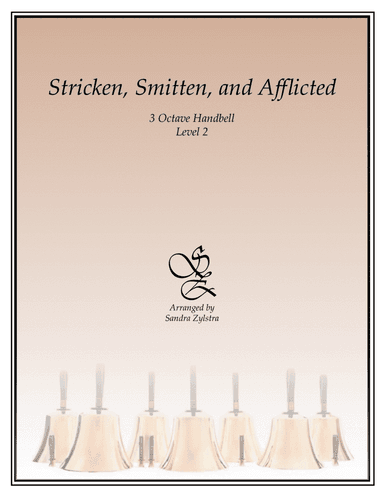 Stricken, Smitten, And Afflicted (3 octave handbells)