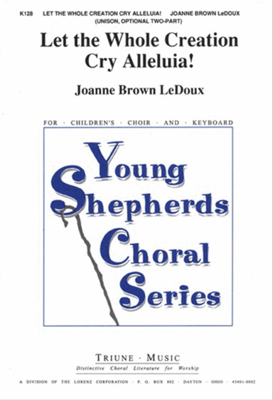 Let the Whole Creation Cry Alleluia!