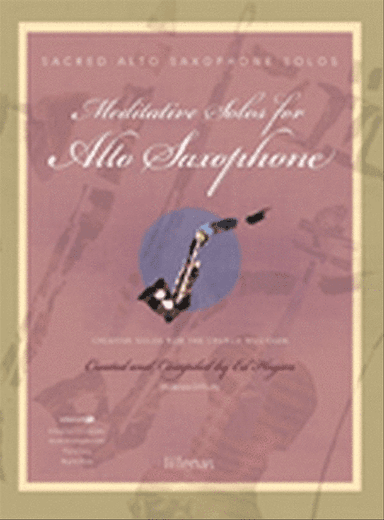 Meditative Solos for Alto Saxophone