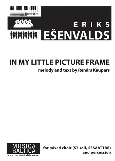 In My Little Picture Frame for SSSAATTBB Choir and Percussion