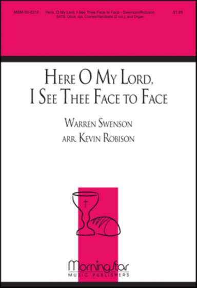 Here, O My Lord, I See Thee Face to Face